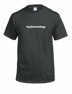 #paleontology Hashtag #paleontology Funny Gift White Black Cotton Tee Shirt