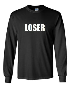 Loser  Black Cotton T-shirt Funny Joke Birthday Long Sleeve Shirt S - 3XL