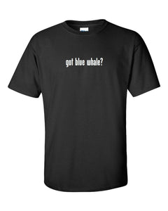 Got Blue Whale ? Men's Cotton T-Shirt Shirt Solid Black White Funny S - 5XL