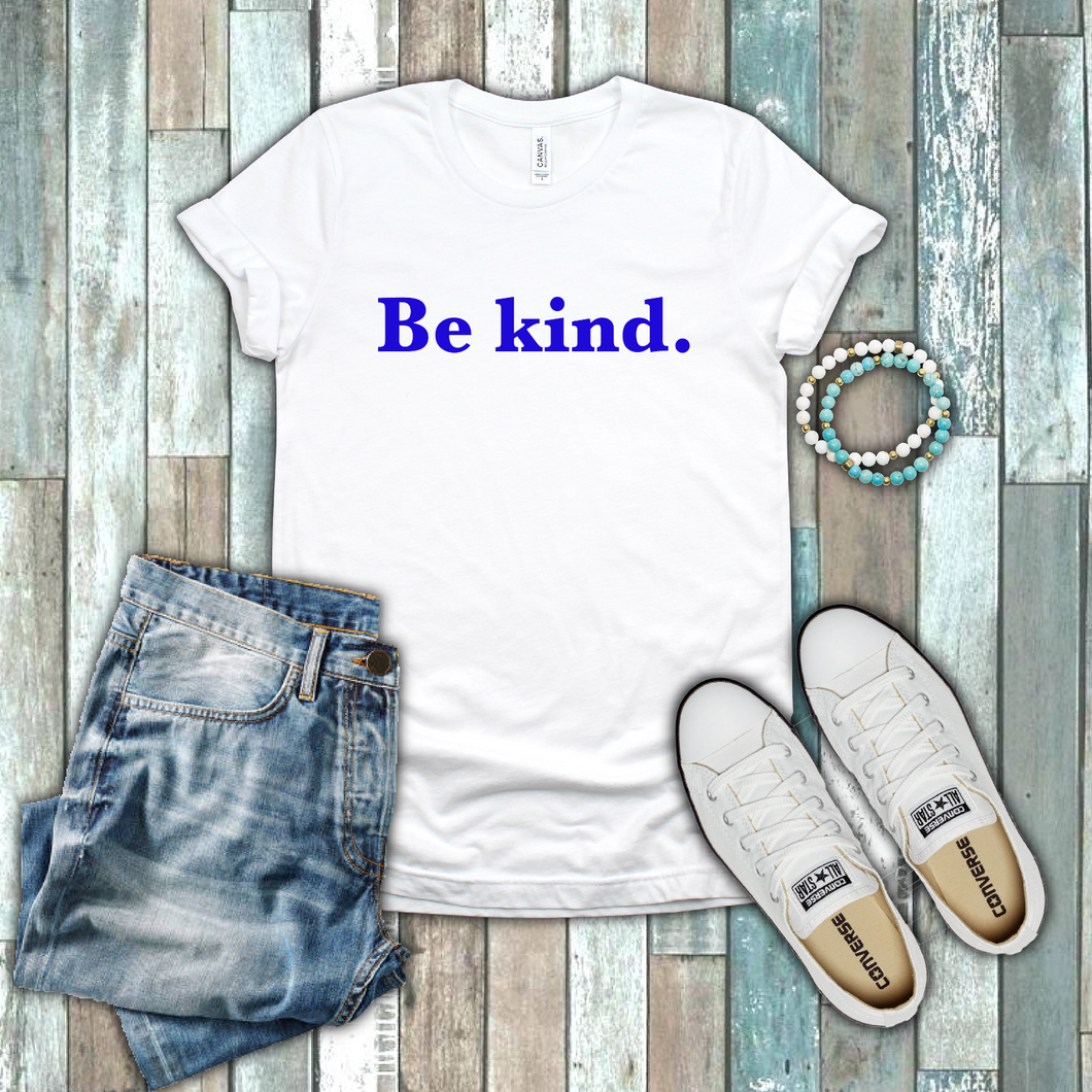 Be Kind Motivational Inspirational Teacher Gift Blue White Cotton T-shirt