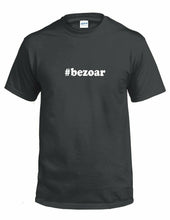 Load image into Gallery viewer, #bezoar T-shirt Hashtag Bezoar Funny Gift White Black Cotton Tee Shirt
