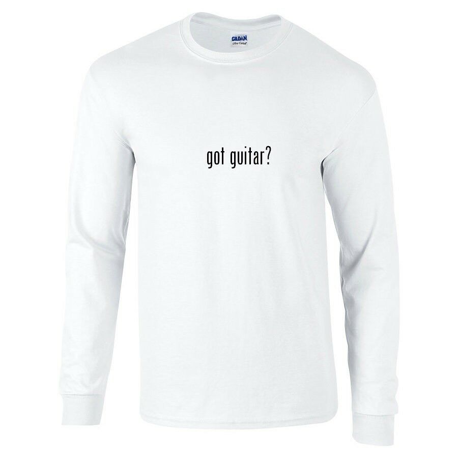 Got Guitar ? Cotton T-Shirt Funny Black White Long Sleeve Shirt S-5XL