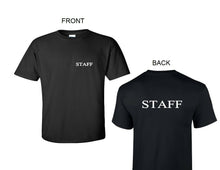 Load image into Gallery viewer, STAFF Front &amp; Back T-Shirt Restaurant Kitchen Cook Chef Club Black Tee Shirt
