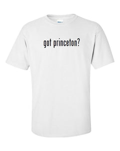 Got Princeton ? Cotton T-Shirt Shirt Solid Black White Ivy College  S M L XL