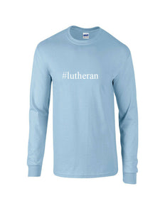 #lutheran Funny Hashtag Long Sleeve T-shirt Religion Christ Jesus Church Tee