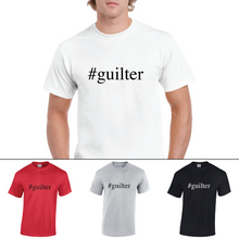 Load image into Gallery viewer, #guilter Guilter Funny Mens Hashtag Short Sleeve Cotton T-Shirt
