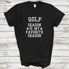 Load image into Gallery viewer, Golf Season Is My Favorite Season Funny Mens Cotton T-Shirt
