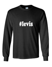 Load image into Gallery viewer, #levis T-shirt Hashtag Levis Gift Black White Long Sleeve Cotton Tee Shirt
