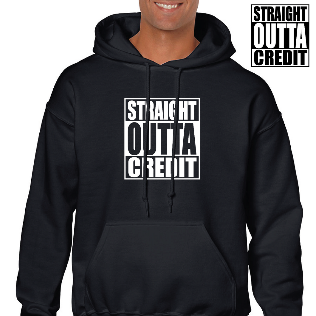 Straight Outta Credit Money Black White Funny Gift Hoodie Hooded Sweatshirt