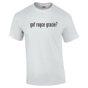 Got Royce Gracie ? T-Shirt Black White Tee Shirt Cotton MMA UFC BJJ Jiu Jitsu