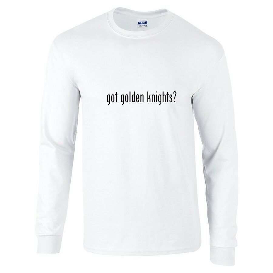 Got Golden Knights ? Funny White Black Long Sleeve Cotton T-Shirt S-5XL