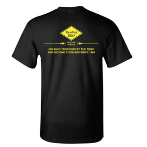 Reading Lines Bee Line Service Holding Truckers By The Nose And Kicking Their Ass Since 1964 Short Sleeve T-shirt