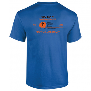 Big Sexy Piggyback Service Pryke Institute Of Railway Professionals Do You Like BBQ Short Sleeve T-shirt