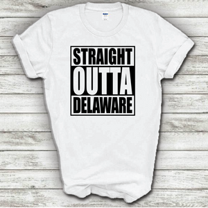 Straight Outta Delaware Straight Funny Hometown Locals Only Outta Compton Parody White Cotton T-Shirt