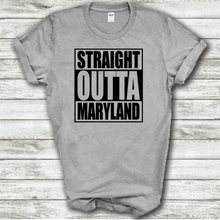 Load image into Gallery viewer, Straight Outta Maryland Funny Hometown Locals Only Straight Outta Compton Parody grey Cotton T-Shirt
