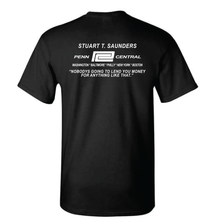 Load image into Gallery viewer, Stuart T. Saunders Penn Central Nobody&#39;s Going To Lend You Money For Anything Like That Short Sleeve T-shirt
