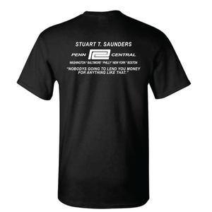 Stuart T. Saunders Penn Central Nobody's Going To Lend You Money For Anything Like That Short Sleeve T-shirt