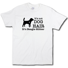 Load image into Gallery viewer, Its Not Dog Hair Its Beagle Glitter Funny Dog Owner white Cotton T-shirt
