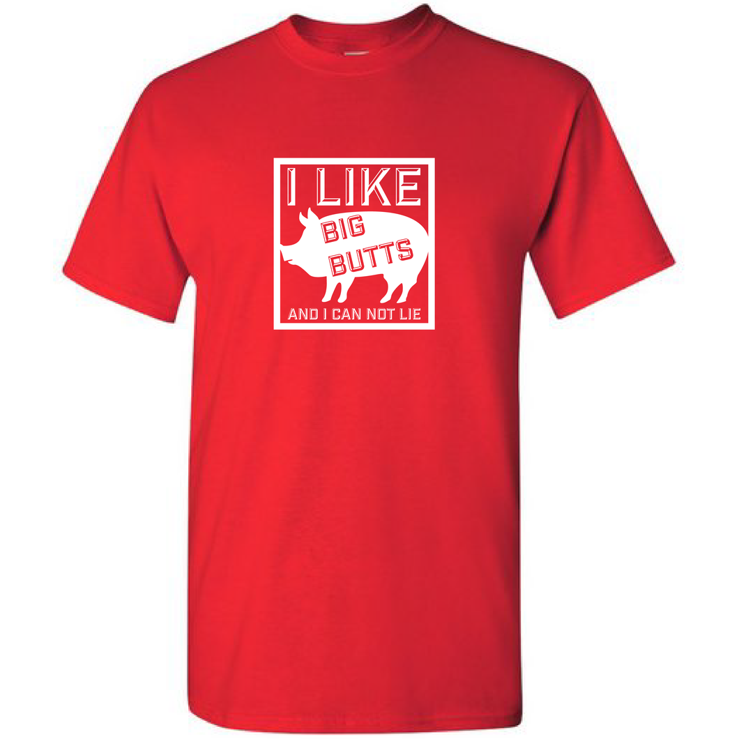 I Like Big Butts Pork Rump Funny BBQ Pig Outdoor Cotton Short Sleeve Red T-shirt