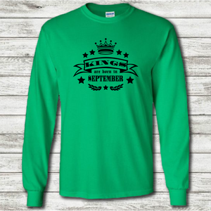 Kings Are Born In September Funny Birthday Gift Mens Irish Green Cotton T-Shirt