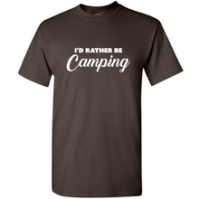 Load image into Gallery viewer, Id Rather Be Camping Outdoor Funny Vacation Short Sleeve Brown Cotton T-Shirt
