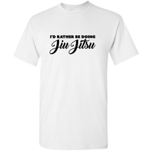 Load image into Gallery viewer, Id Rather Be Doing Jiu Jitsu Martial Arts Jiu Jitsu Player Short Sleeve White Cotton T-Shirt
