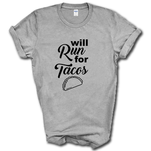 Will Run For Tacos Funny Runner Work Out Short Sleeve Cotton Grey T-Shirt